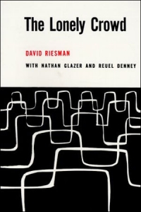 Dejvid Risman - Usamljena gomila: Studija o promeni američkog karaktera