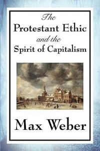 Maks Veber - Protestantska etika i duh kapitalizma 